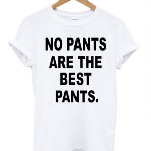 No-Pants-are-the-Best-Pants