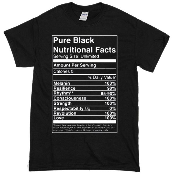 Pure Black Nutritional Facts T-shirt