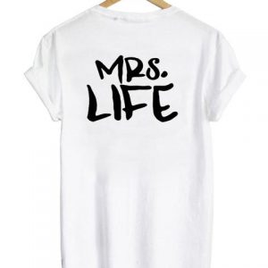 mrs life couple back t-shirt