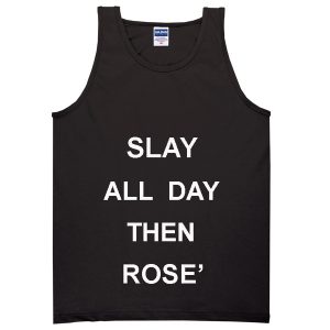slay all day then rose' Adult tank top