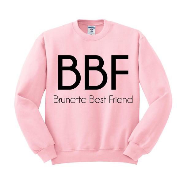 Brunette Best Friend BBF Crewneck Sweatshirt
