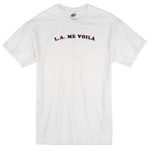 LA me voila T-Shirt