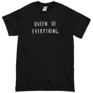 Queen of everything black T-shirt