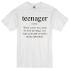 Teenager Definition T-shirt