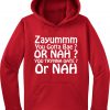 You Gotta Bae Quotes Hoodie
