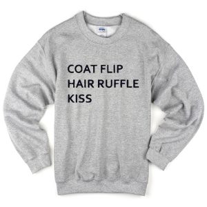 coat flip hair ruffle kiss Unisex Sweatshirts