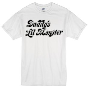 daddy's lil monster suicide squad harley quinn T-shirt