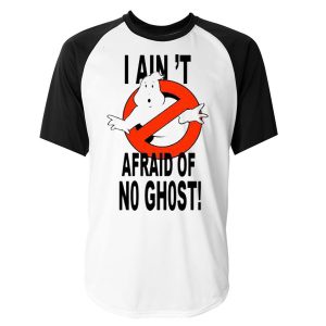 i ain't afraid of no ghost baseball T-shirt
