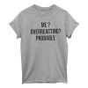 overreacting probably t-shirt
