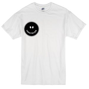 whatever smile T-Shirt