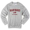 Harvard Law Just Kidding Unisex SweatshirtsHarvard Law Just Kidding Unisex Sweatshirts