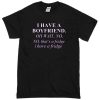 i-have-a-boyfriend-quote-t-shirt