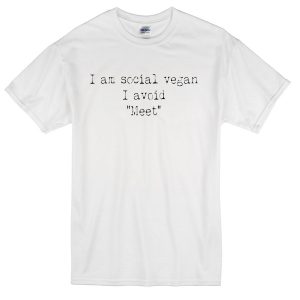 I am Social Vegan T-shirt