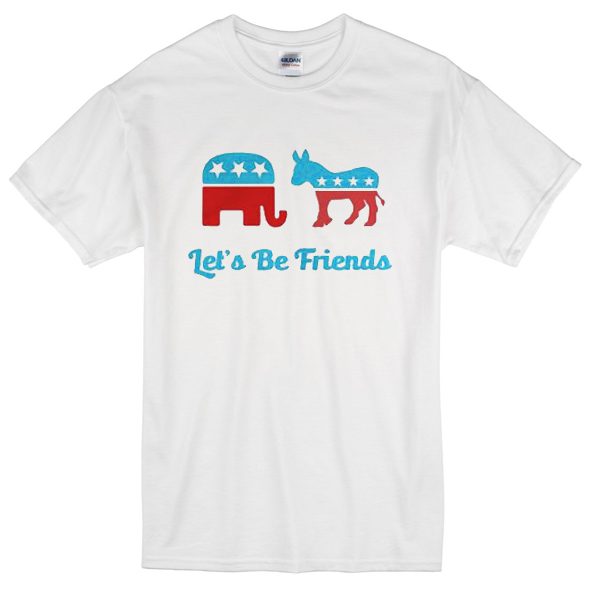 lets-be-friends-t-shirt