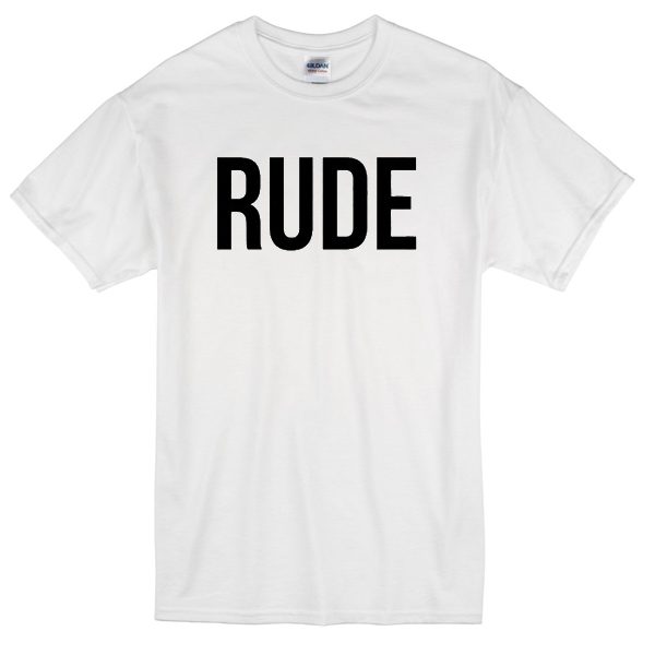 rude-quote-unisex-t-shirt