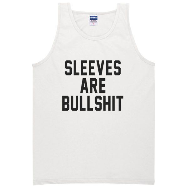 sleeves-are-bullshit-tanktop