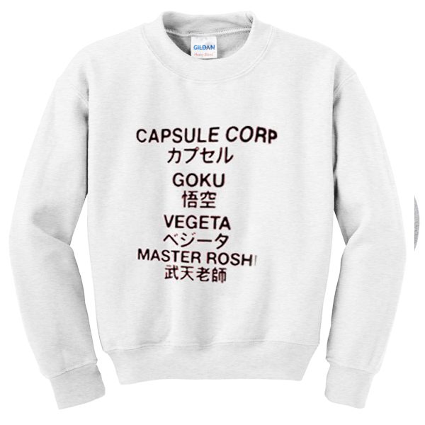 capsule corp quote Sweatshirt