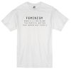 feminism T-Shirt