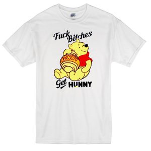 fuck bitches t-shirt