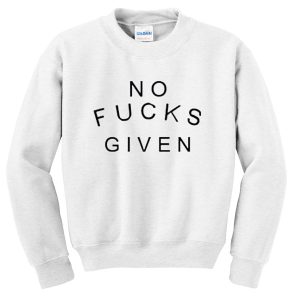 no-fucks-given-unisex-sweatshirts