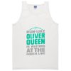 run like oliver queen is waiting at the finish line tank top