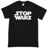 Stop Wars T-shirt