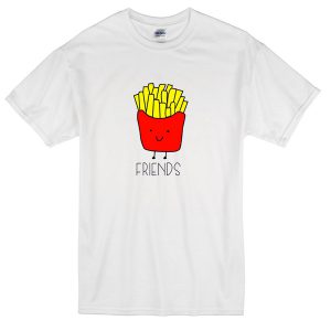 bff friend fries t-shirt