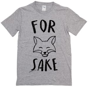 For sake T-shirt