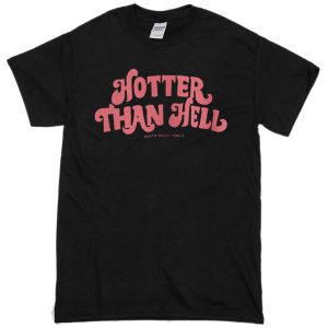 hotter than hell pink font t-shirt