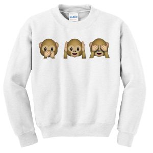 Speak Hear See No evil monkeys Sweatshirt