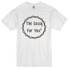 too sassy 4 you t-shirt