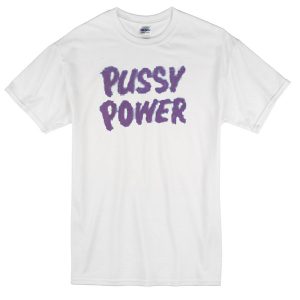 Pussy Power T-shirt