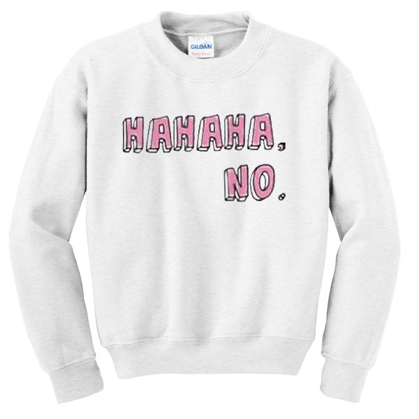 hahaha-ho sweatshirt