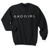 sadgirl Sweatshirt