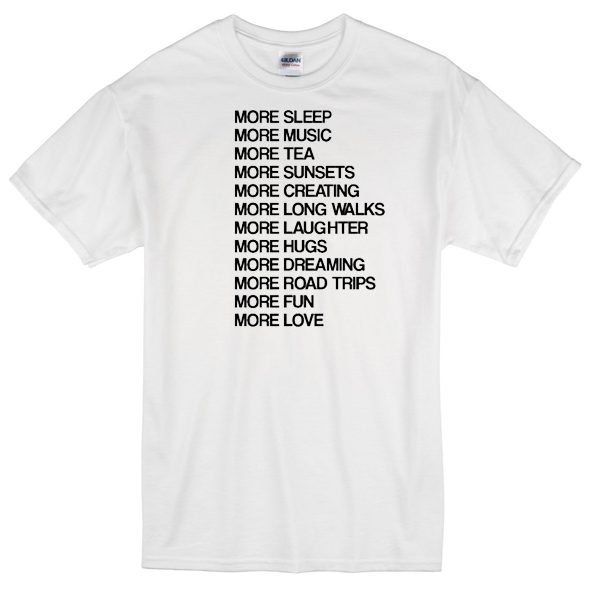 more quotes T-shirt