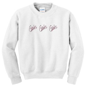 girl girl girl sweatshirt