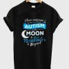 i love someone with autism T-shirt