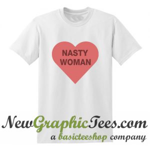 Hillary Clinton Nasty Woman T Shirt