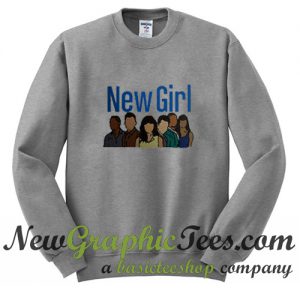 New Girl Sweatshirt