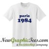 Paris 1984 T Shirt