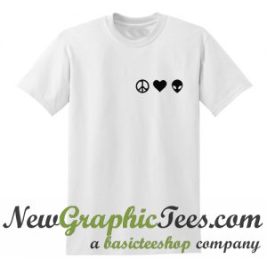 Peace Love Aliens T Shirt