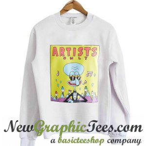 SpongeBob Artists Only Squidward Sweatshirt