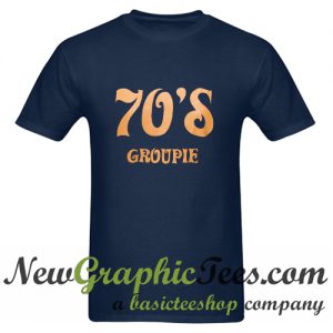 70's Groupie T Shirt