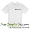 Bad Habits T Shirt