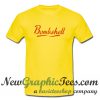 Bombshell T shirt