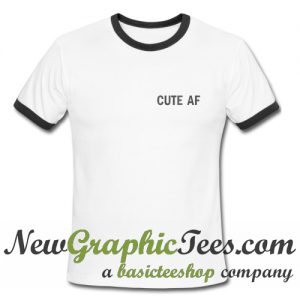 Cute AF Ringer shirt