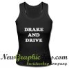 Drake And Drive Tank Top