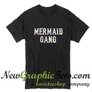 Mermaid Gang T Shirt