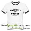 Property Of Nobody Ringer Shirt