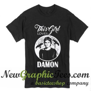This Girl Loves Damon T Shirt